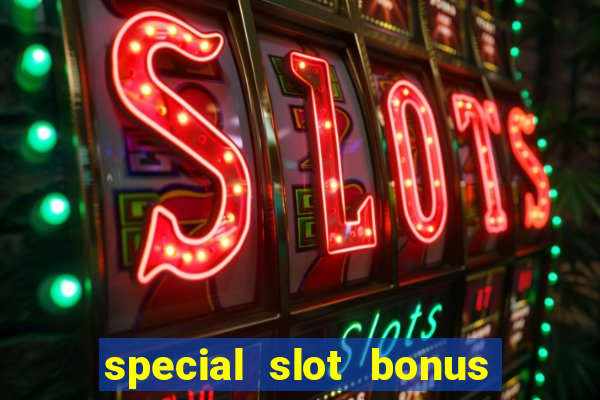 special slot bonus casino malaysia