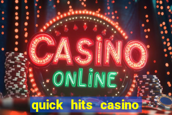 quick hits casino slot game