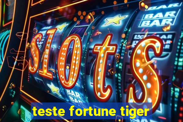 teste fortune tiger