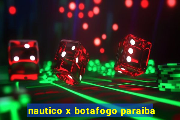 nautico x botafogo paraiba