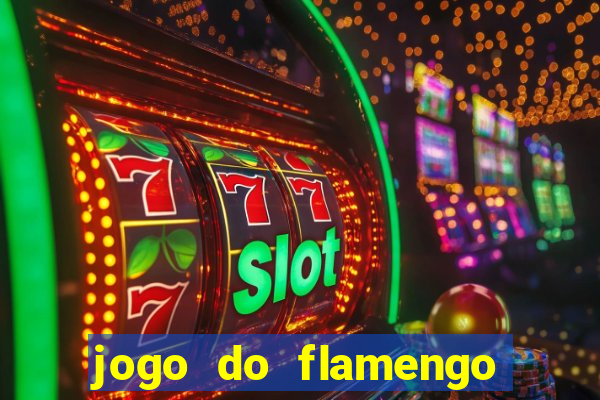 jogo do flamengo hoje globoplay