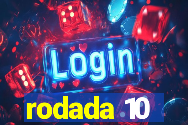 rodada 10