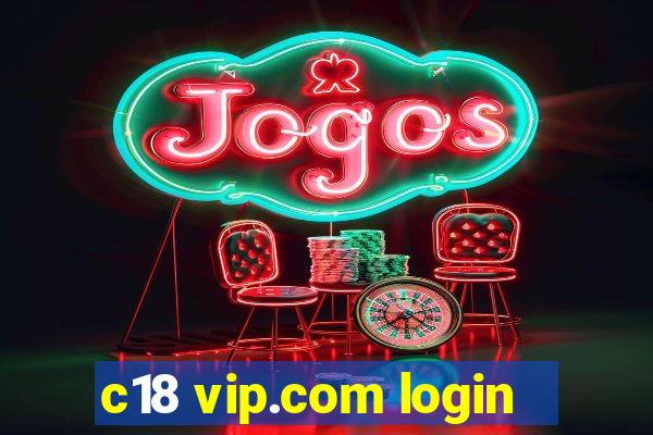 c18 vip.com login