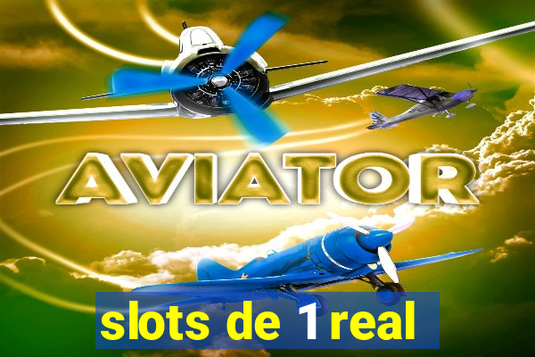 slots de 1 real