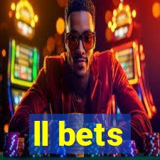 ll bets