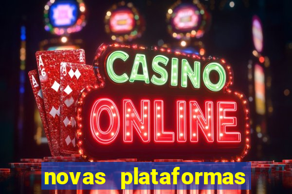 novas plataformas de apostas fortune tiger