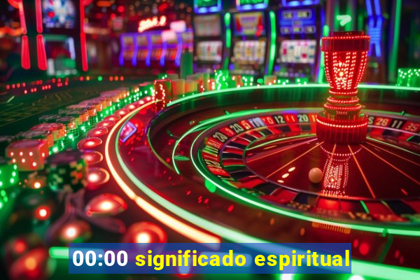 00:00 significado espiritual