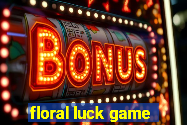 floral luck game