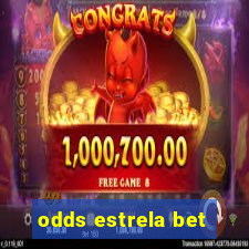 odds estrela bet