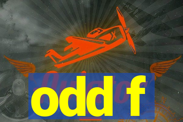 odd f