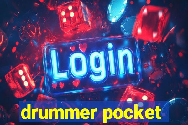 drummer pocket