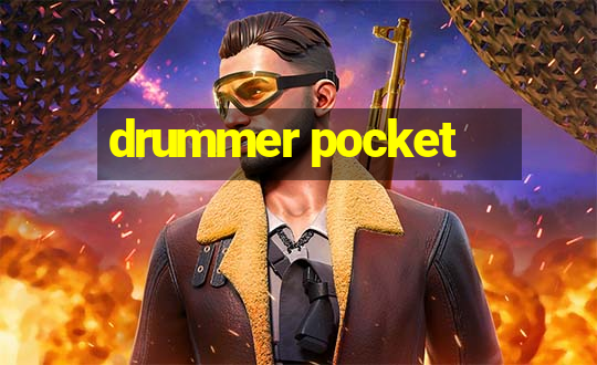 drummer pocket