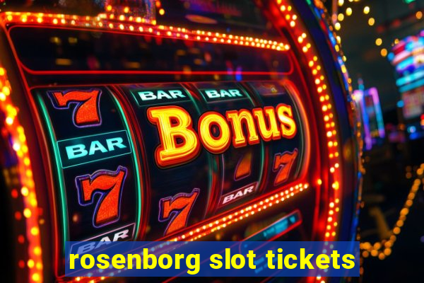 rosenborg slot tickets