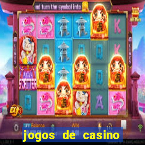 jogos de casino para ganhar dinheiro real