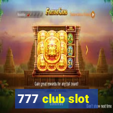 777 club slot