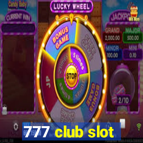 777 club slot