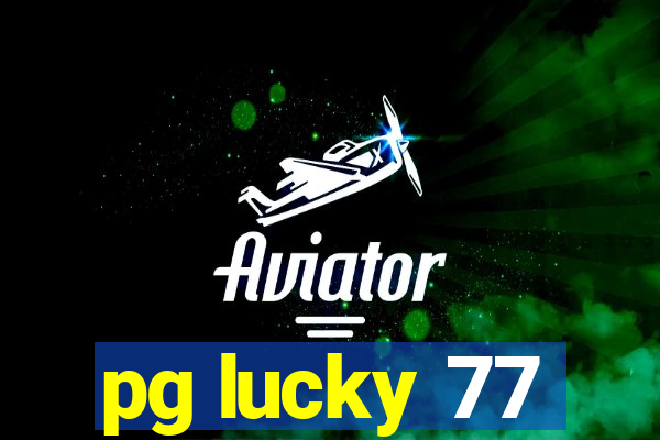 pg lucky 77