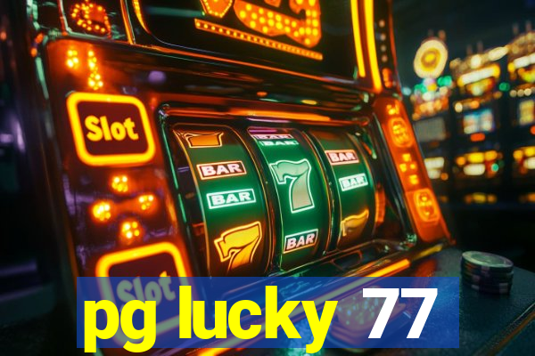 pg lucky 77