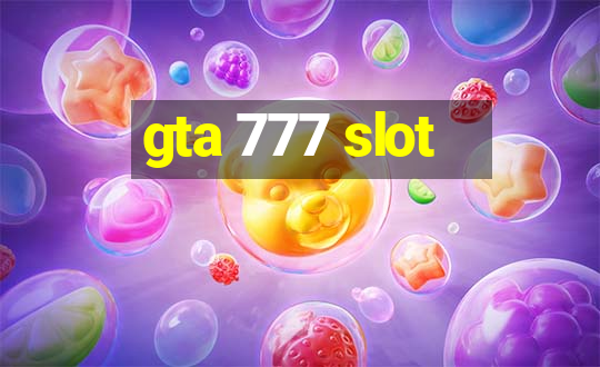 gta 777 slot