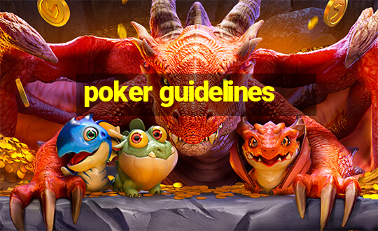 poker guidelines