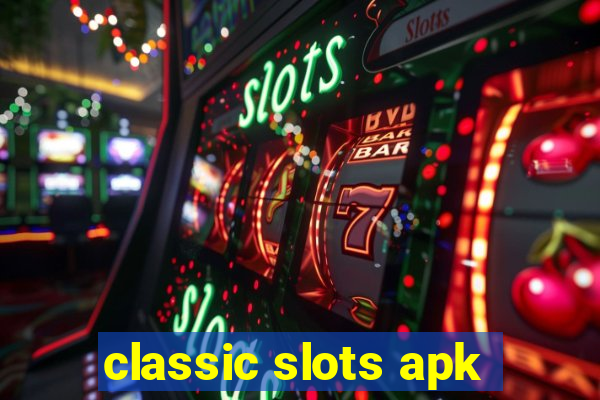 classic slots apk