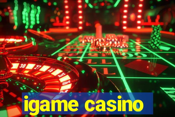 igame casino