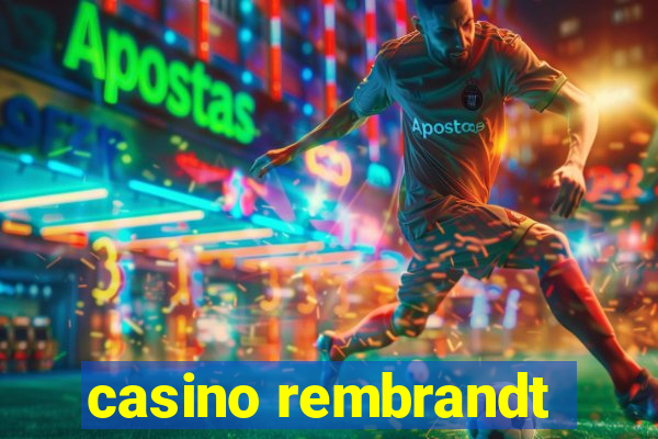 casino rembrandt