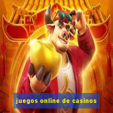 juegos online de casinos