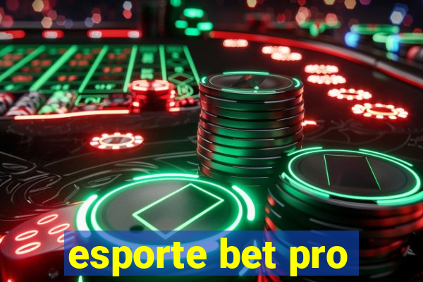 esporte bet pro