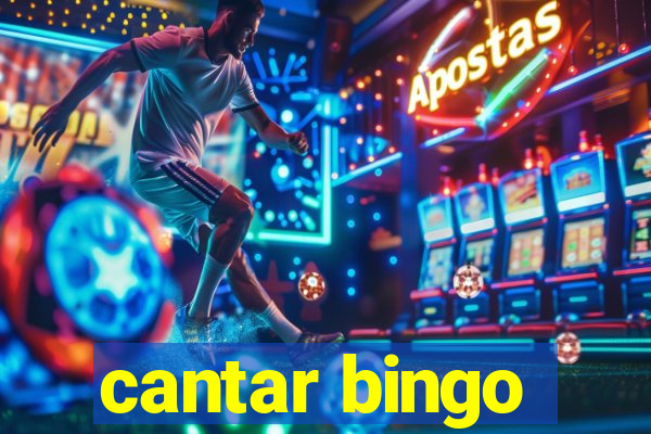 cantar bingo