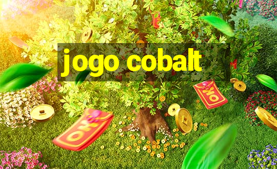 jogo cobalt