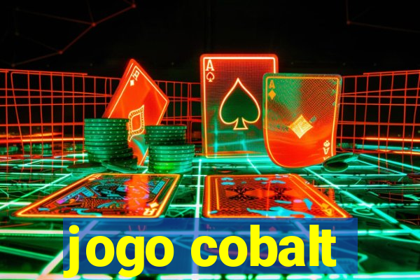 jogo cobalt