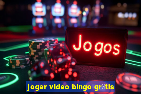 jogar video bingo gr谩tis