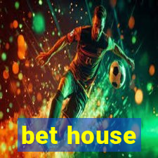 bet house