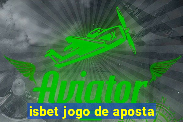 isbet jogo de aposta