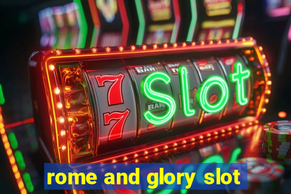 rome and glory slot