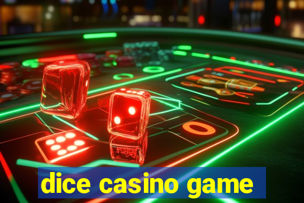 dice casino game