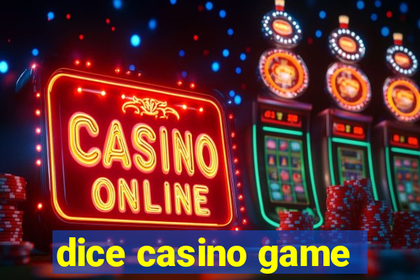 dice casino game