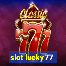 slot lucky77