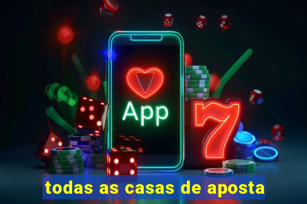 todas as casas de aposta