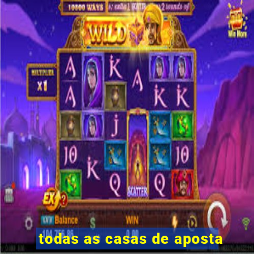 todas as casas de aposta