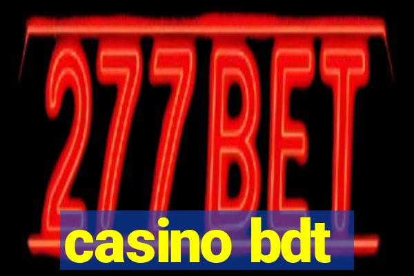 casino bdt