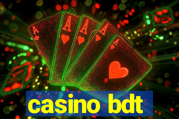 casino bdt