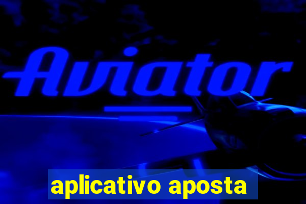 aplicativo aposta