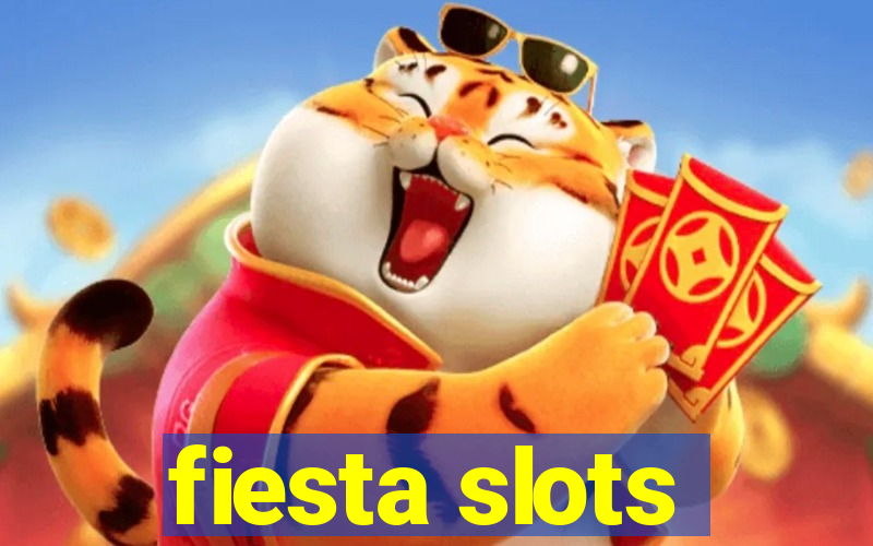 fiesta slots