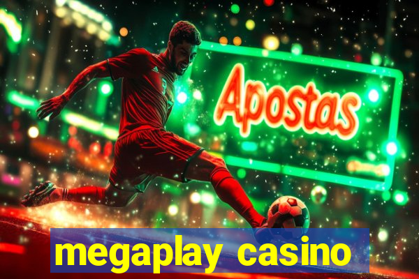 megaplay casino