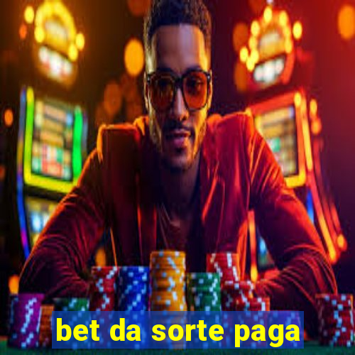 bet da sorte paga