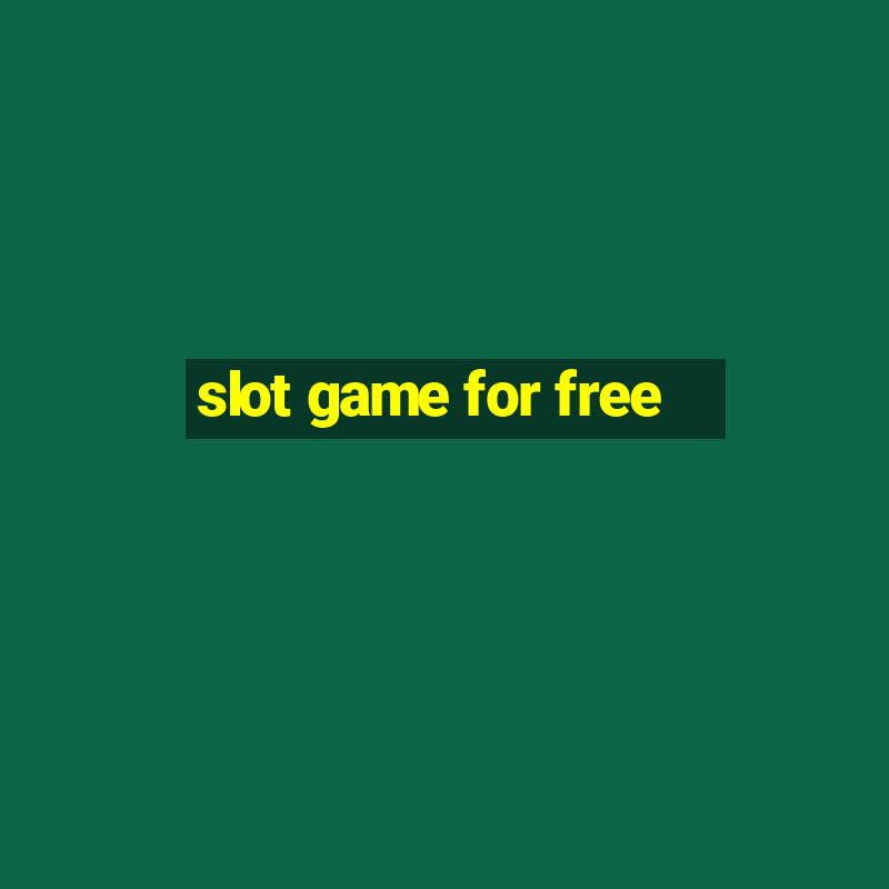 slot game for free