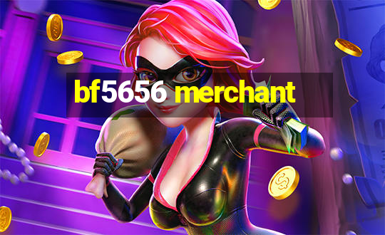 bf5656 merchant