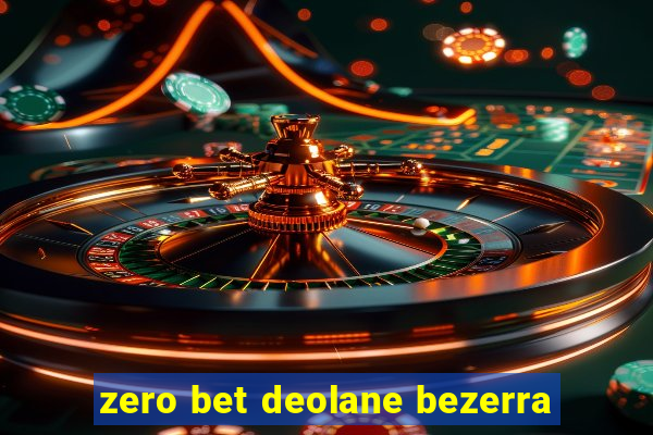 zero bet deolane bezerra